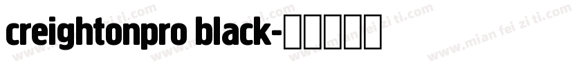 creightonpro black字体转换